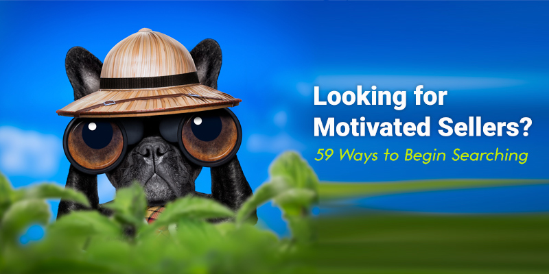 59 Ways To Find Motivated Sellers For Wholesaling